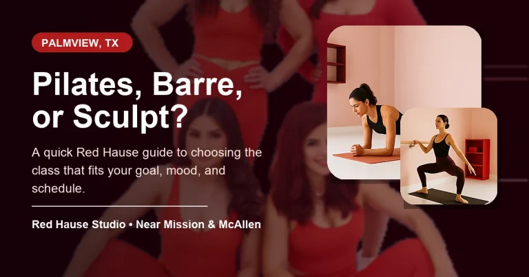 Pilates, barre, and sculpt fitness classes at Red Hause Studio in Palmview Texas